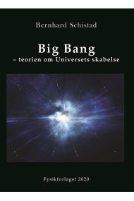 Big Bang - teorien om Universets skabelse (2020)  - udkommer januar 2021